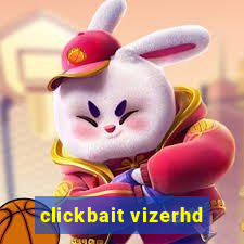 clickbait vizerhd